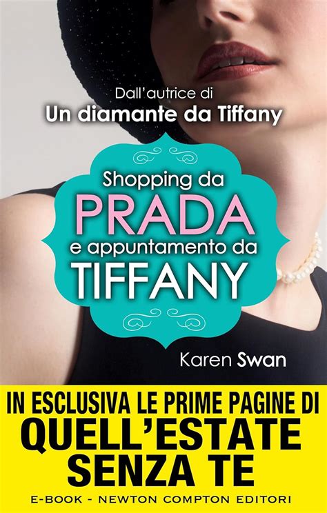 Shopping da Prada e appuntamento da Tiffany 